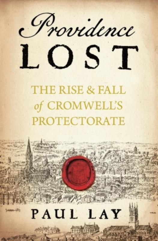 洋書 Providence Lost: The Rise & Fall of Crom Providence Lost : The Rise and Fall of Cromwell's Protectorate by
